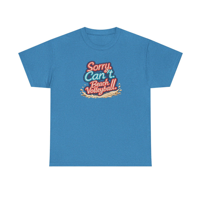 Beach Volleyball Tee — "Sorry, Can't. I’ve Got Beach Volleyball" Retro Graphic