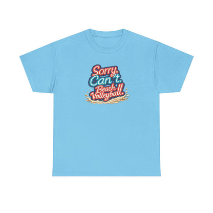 Beach Volleyball Tee — "Sorry, Can't. I’ve Got Beach Volleyball" Retro Graphic