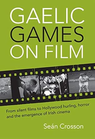 Gaelic Games on Film - Seán Crossan