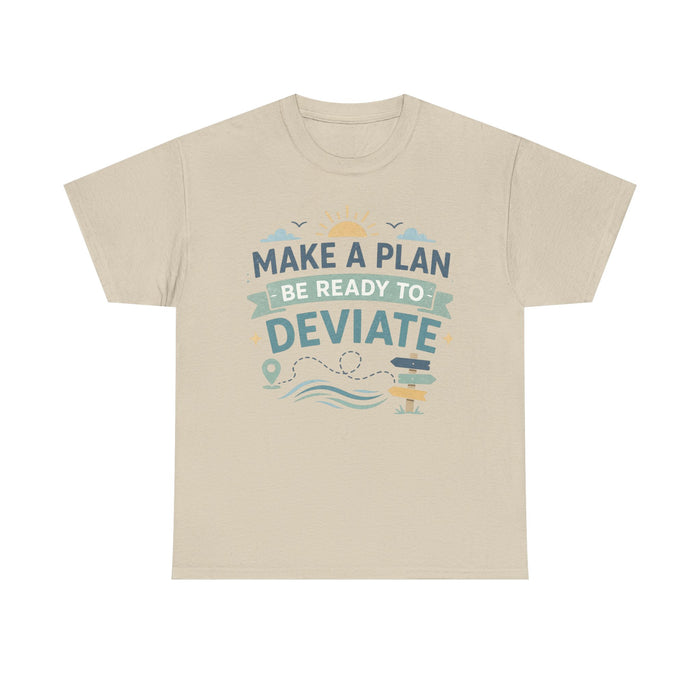 Make a Plan, Be Ready to Deviate T‑Shirt — 'Keep Moving Forward' Adventure Travel Tee