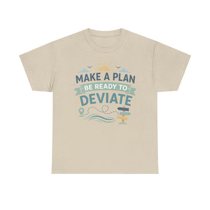 Make a Plan, Be Ready to Deviate T‑Shirt — 'Keep Moving Forward' Adventure Travel Tee